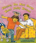 Image for Please, Do Not Drop Your Jelly Beans : Set B Fluent Guided Readers
