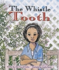 Image for The Whistle Tooth : Set B Fluent Guided Readers