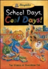 Image for School Days Cool Days
