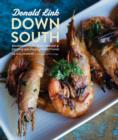 Image for Down South: Bourbon, Pork, Gulf Shrimp &amp; Second Helpings of Everything