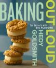 Image for Baking out loud: fun desserts with big flavours