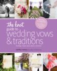 Image for Knot Guide to Wedding Vows and Traditions [Revised Edition]: Readings, Rituals, Music, Dances, and Toasts