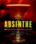 Image for A taste for absinthe: 65 recipes for classic &amp; contemporary cocktails