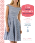 Image for Sew many dresses, sew little time  : the ultimate dressmaking guide