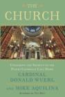 Image for Church: Unlocking the Secrets to the Places Catholics Call Home