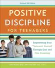 Image for Positive discipline for teenagers: empowering your teens and yourself through kind and firm parenting