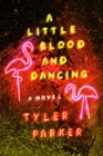 Image for Little Blood and Dancing