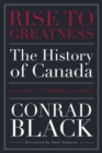 Image for Rise to greatness  : the history of Canada from the Vikings to the presentVolume 1,: Colony (1603-1867)