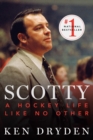 Image for Scotty: A Hockey Life Like No Other