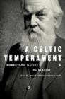 Image for Celtic Temperament: Robertson Davies as Diarist