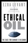 Image for Ethical oil: the case for Canada&#39;s oil sands