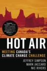 Image for Hot Air : Meeting Canada&#39;s Climate Change Challenge