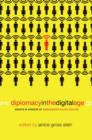 Image for Diplomacy in the Digital Age: Essays in Honour of Ambassador Allan Gotlieb
