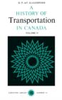 Image for A History of Transportation in Canada, Volume 2