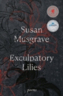 Image for Exculpatory lilies  : poems