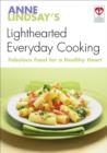 Image for Anne Lindsay&#39;s Lighthearted Everyday Cooking