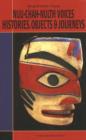Image for Nuu-chah-nulth Voices, Histories, Objects &amp; Journeys