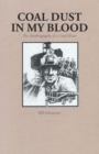 Image for Coal Dust in My Blood : The Autobiography of a Coal Miner