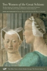 Image for Two Women of the Great Schism – The Revelations of Constance de Rabastens by Raymond de Sabanac and Life of the Blessed Ursulina of Parma by Simone Za