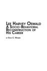 Image for Lee Harvey Oswald - A Socio-Behavioral Reconstruction of His Career