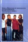 Image for Sexual Behavior of Adolescents in Contemporary Sub-saharan Africa
