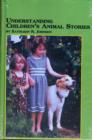 Image for Understanding Children&#39;s Animal Stories