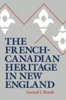 Image for The French-Canadian Heritage in New England