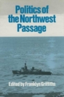 Image for The Politics of the Northwest Passage