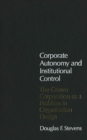 Image for Corporate Autonomy and Institutional Control