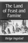 Image for The Land of Feast and Famine