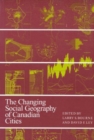 Image for The Changing Social Geography of Canadian Cities : Volume 2