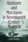 Image for Habitants and Merchants in Seventeenth-Century Montreal