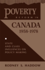 Image for Poverty Reform in Canada, 1958-1978 : State and Class Influences on Policy Making