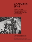 Image for Canada&#39;s Jews : A Social and Economic Study of Jews in Canada in the 1930s : Volume 16