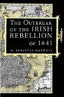 Image for The Outbreak of the Irish Rebellion of 1641