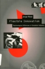 Image for Flexible Innovation : Technological Alliances in Canadian Industry
