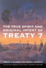 Image for The True Spirit and Original Intent of Treaty 7 : Volume 14
