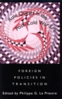 Image for Role quests in the post-Cold War era  : foreign policies in transition
