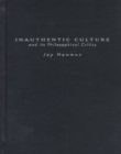 Image for Inauthentic Culture and Its Philosophical Critics