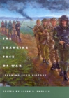 Image for The Changing Face of War : Learning from History