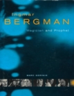 Image for Ingmar Bergman  : magician and prophet