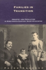 Image for Families in transition  : industry and population in nineteenth-century Saint-Hyacinthe : Volume 11