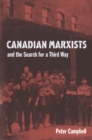 Image for Canadian Marxists and the Search for a Third Way