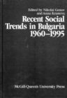 Image for Recent Social Trends in Bulgaria, 1960-1995 : Volume 8
