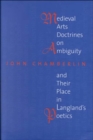 Image for Medieval Arts Doctrines on Ambiguity and Their Places in Langland&#39;s Poetics