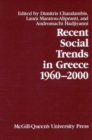 Image for Recent social trends in Greece, 1960-2000 : Volume 11