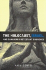 Image for The Holocaust, Israel, and Canadian Protestant churches  : Haim Genizi : Volume 49