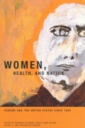 Image for Women, Health, and Nation : Canada and the United States since 1945 : Volume 16
