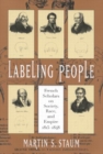 Image for Labeling people  : French scholars on society, race, and empire, 1815-1848