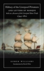 Image for History of the Liverpool Privateers and Letters of Marque with an Account of the Liverpool Slave Trade, 1744-1812